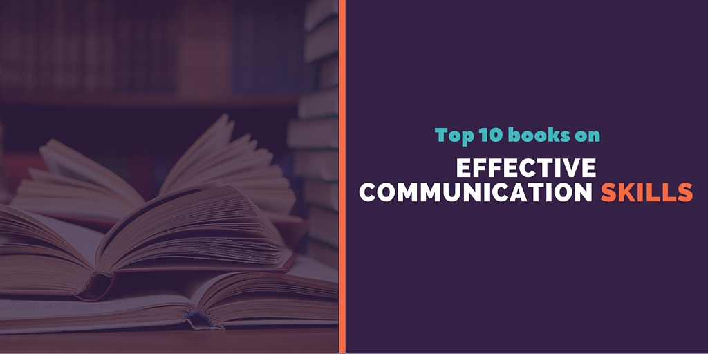 Top 10 Books On How to improve Effective Communication Skills