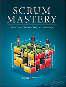 Scrum-Mastery-From-Good-to-Great-Servant-Leadership